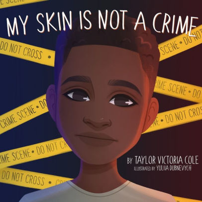 My Skin Is Not A Crime Taylor