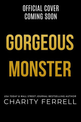 Gorgeous Monster