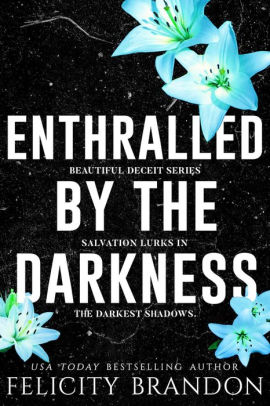 Enthralled By The Darkness