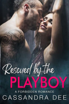 Rescued By The Playboy