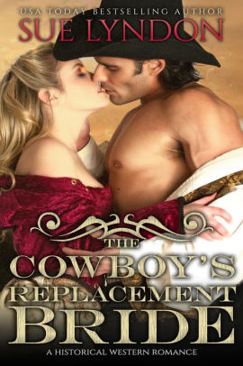 The Cowboy's Replacement Bride