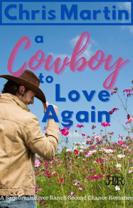 A Cowboy To Love Again