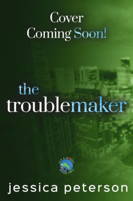 The Troublemaker
