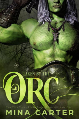 Taken by the Orc