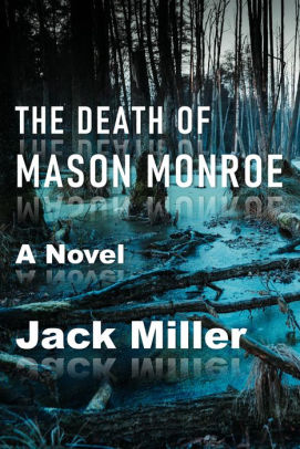 The Death of Mason Monroe