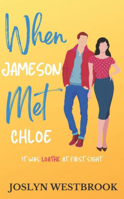 When Jameson Met Chloe