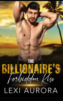 The Billionaire's Forbidden Kiss