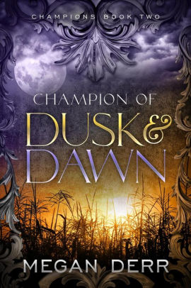 Champion of Dusk & Dawn