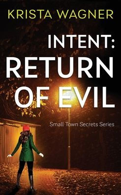 Intent: Return of Evil