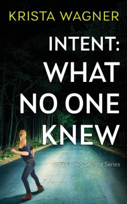 Intent: What No One Knew