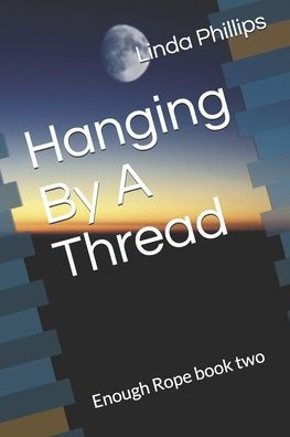 Hanging By A Thread