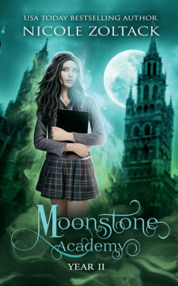 Moonstone Academy: Year Two