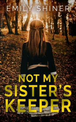 Not My Sister's Keeper