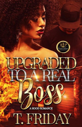 UPGRADED TO A REAL BOSS, A HOOD ROMANCE