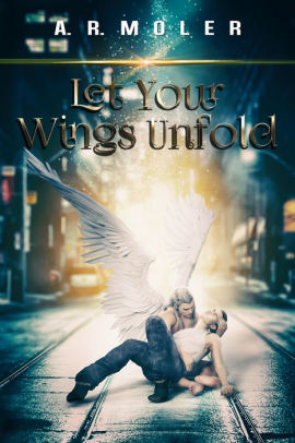 Let Your Wings Unfold