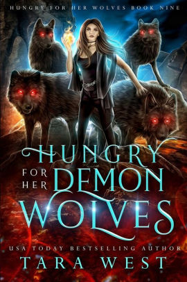 Hungry for Her Demon Wolves