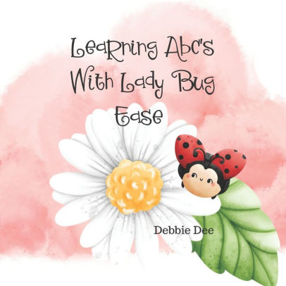 Learning ABC's With lady Bug Ease