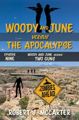 Woody and June versus Two Guns