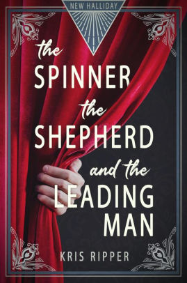 The Spinner, the Shepherd, and the Leading Man
