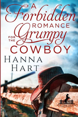 A Forbidden Romance for the Grumpy Cowboy