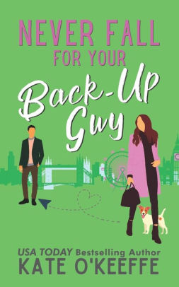 Never Fall for Your Back-Up Guy