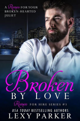 Broken By Love Book 3