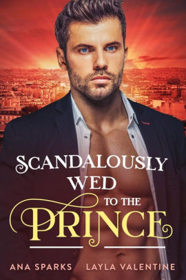 Scandalously Wed to the Prince