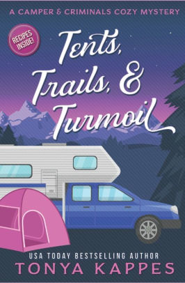 Tents, Trails and Turmoil