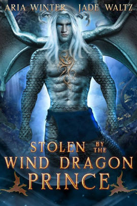 Stolen by the Wind Dragon Prince