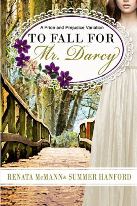 To Fall for Mr. Darcy