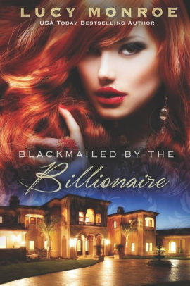 Blackmailed by the Billionaire