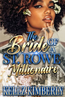 The Bride of a St. Rowe Millionaire