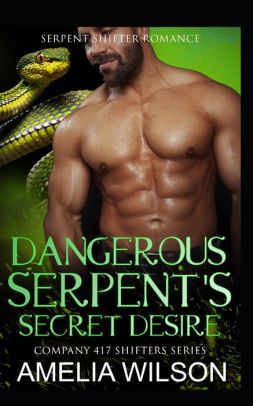 Dangerous Serpent's Secret Desire