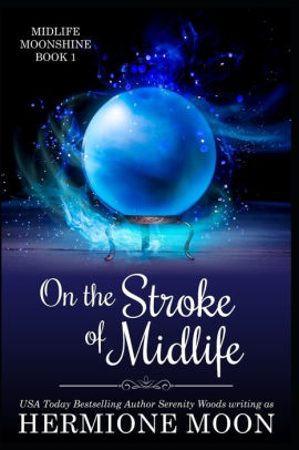 On the Stroke of Midlife