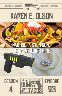 Nachos, a Stun Gun, and a Wedding Ring