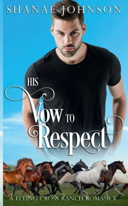 His Vow to Respect