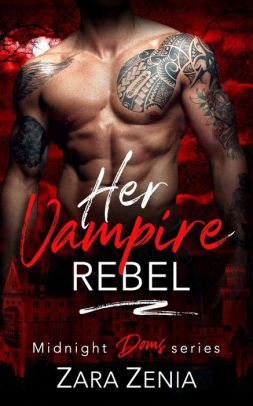 Her Vampire Rebel