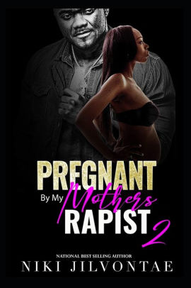 Pregnant By My Mother's Rapist 2