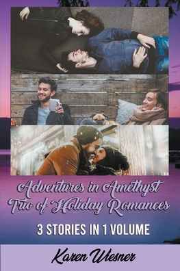 Adventures in Amethyst Trio of Holiday Romances