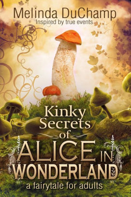 Kinky Secrets of Alice in Wonderland