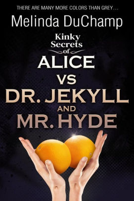 Kinky Secrets of Alice vs Dr. Jekyll and Mr. Hyde
