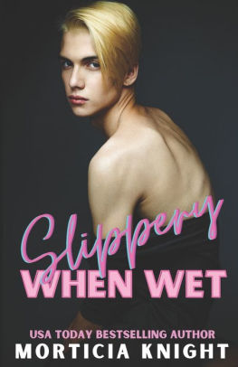 Slippery When Wet