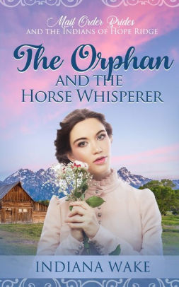 The Orphan and the Horse Whisperer