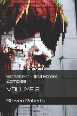 Street Art - 100 Street Zombies 2