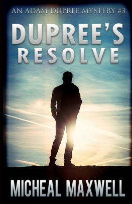 Dupree's Resolve