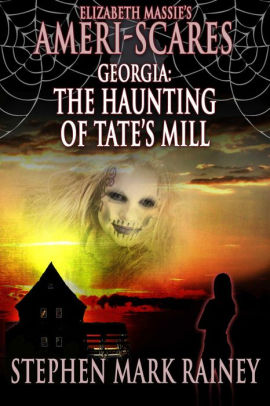 The Haunting of Tate's Mill