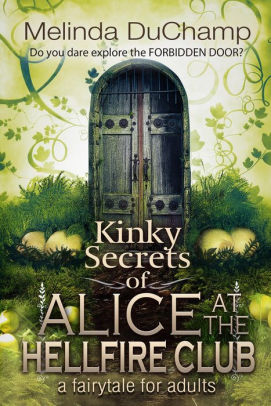 Kinky Secrets of Alice at the Hellfire Club