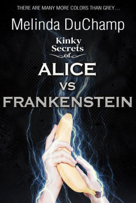 Kinky Secrets of Alice vs Frankenstein