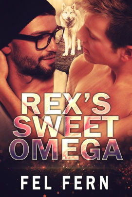 Rex's Sweet Omega