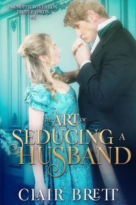 The Art of Seducing a Husband